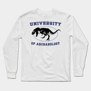 University of Archaeology - Tyrannosaurus Rex Dinosaur Fossil Long Sleeve T-Shirt